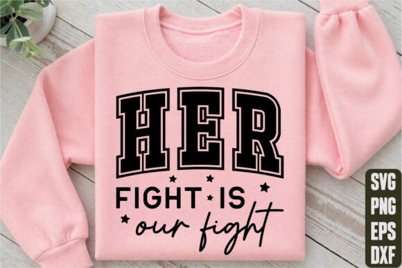Her Fight is Our Fight: A Design Asset for Meaningful Projects